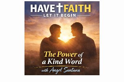 The Power of a Kind Word