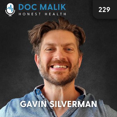 #229 - Gavin Silverman: The Maverick Coach on Eczema, COVID, and More