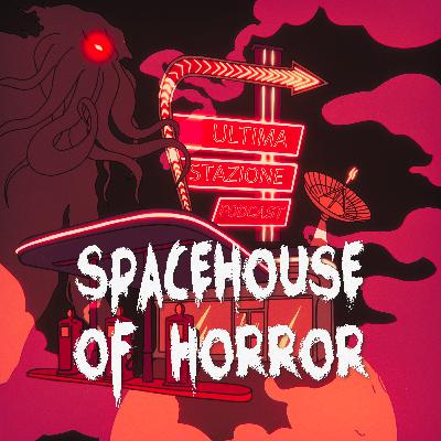 Episodio speciale - Spacehouse of Horror VOL 1