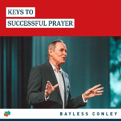 Keys to Successful Prayer Keys to Successful Prayer