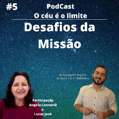 DESAFIOS DA MISSÃO - EPISÓDIO #5 | Participação Angela e Lucas DESAFIOS DA MISSÃO - EPISÓDIO #5 | Participação Angela e Lucas
