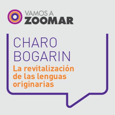 La revitalización de las lenguas originarias / Charo Bogarín