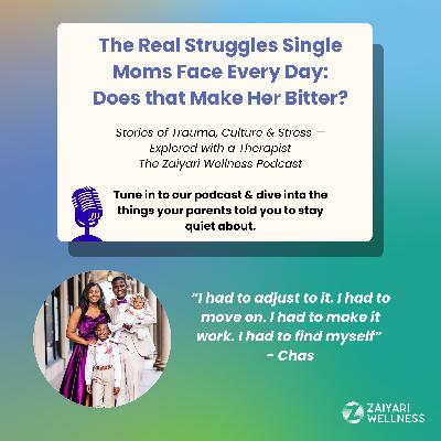 The Real Struggles Single Moms Face Every Day: Does that Make Her Bitter?