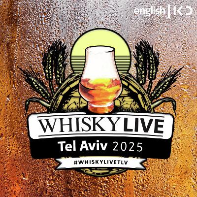 English whisky makes a splash at Whisky Live Tel Aviv 2025