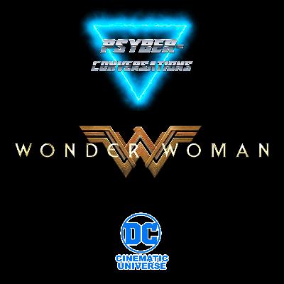 Episode 206 - The DCEU: Wonder Woman (2017) Episode 206 - The DCEU: Wonder Woman (2017)