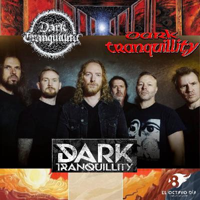 Especial Dark Tranquillity Especial Dark Tranquillity