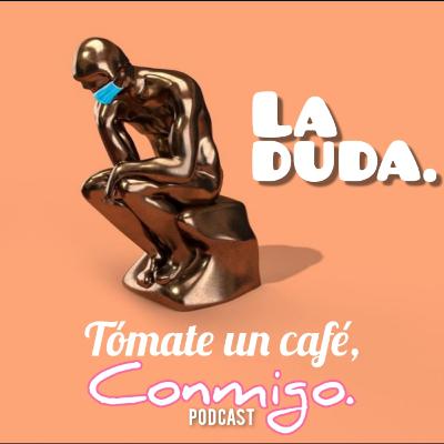24. La duda.
