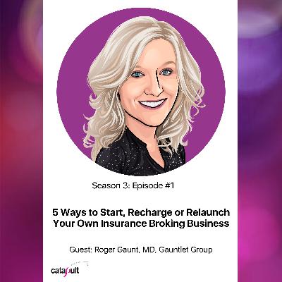 5 Ways to Start, Recharge or Relaunch Your Own Insurance Broking Business