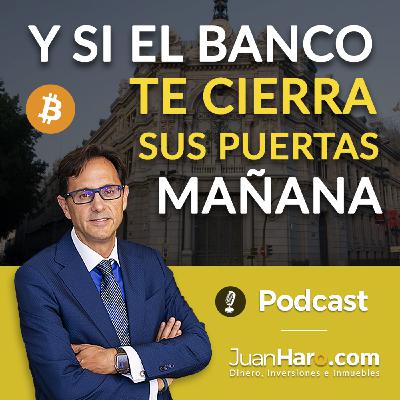 Episode 703: «Y si el banco te cierra sus puertas mañana...» por Juan Haro Episode 703: «Y si el banco te cierra sus puertas mañana...» por Juan Haro