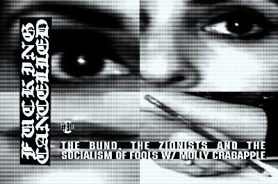 The Bund, the Zionists and the Socialism of Fools with Molly Crabapple
