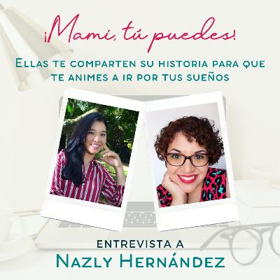 "Me sentía una mujer superpoderosa porque tenía dinero, tenía todo, pero me faltaba tanto. Había algo que no tenía" - Entrevista a Nazly Hernández