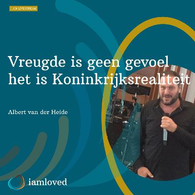 Het Koninkrijk van Vreugde | Serie Het Koninkrijk Deel 4 | Albert van der Heide | #kvgavdh Het Koninkrijk van Vreugde | Serie Het Koninkrijk Deel 4 | Albert van der Heide | #kvgavdh