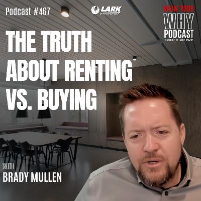 Renting vs. Buying: The Hidden Cost No One Talks About | Ep #467