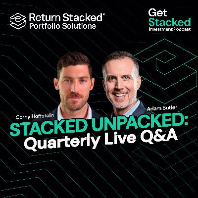 E17. STACKED UNPACKED: Quarterly Live Q&A E17. STACKED UNPACKED: Quarterly Live Q&A