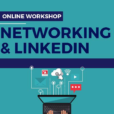Workshop Networking & LinkedIn Workshop Networking & LinkedIn