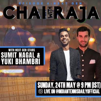 Chai With Raja - Episode 6 : Sumit Nagal & Yuki Bhambri