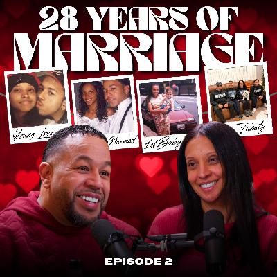 "What 28 Years of Marriage Really Looks Like" | Episode 2