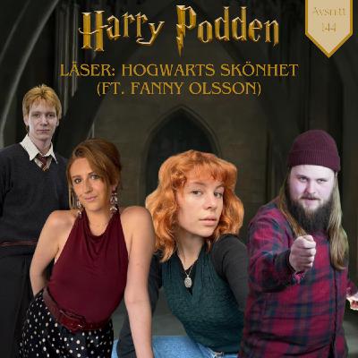 Harry Podden läser: Hogwarts Skönhet (ft. Fanny Olsson)