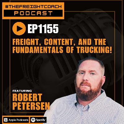 1155. #TFCP - Freight, Content, and the Fundamentals Of Trucking! 1155. #TFCP - Freight, Content, and the Fundamentals Of Trucking!