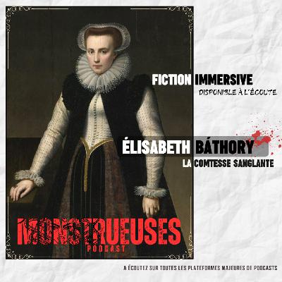 Élisabeth Báthory, la comtesse sanglante