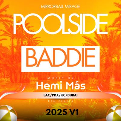 2025 Poolside Baddie Mix 2025 Poolside Baddie Mix