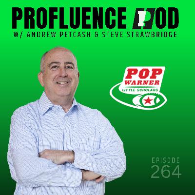 #264: Steve Strawbridge, President & CEO of Pop Warner - Building the Future of Youth Football #264: Steve Strawbridge, President & CEO of Pop Warner - Building the Future of Youth Football