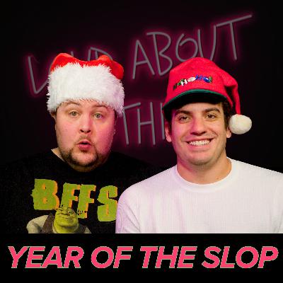421 - Year of The Slop
