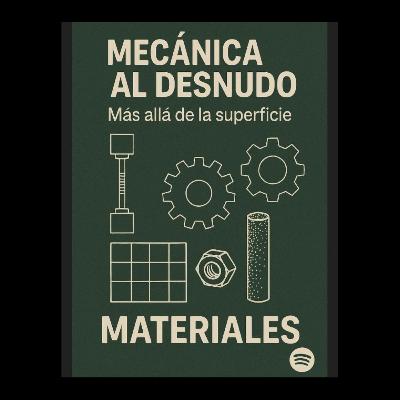 Más Allá de la Superficie: Primeros Pasos en la Ingeniería de Materiales Más Allá de la Superficie: Primeros Pasos en la Ingeniería de Materiales