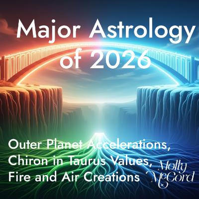 Major Astrology of 2026 ~ Chiron in Taurus, Uranus in Gemini, Outer Planets Blast Ahead, 4 Eclipses