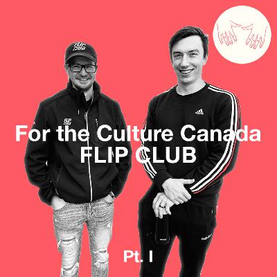 Episode 51 - Flip Club (Pt. I)