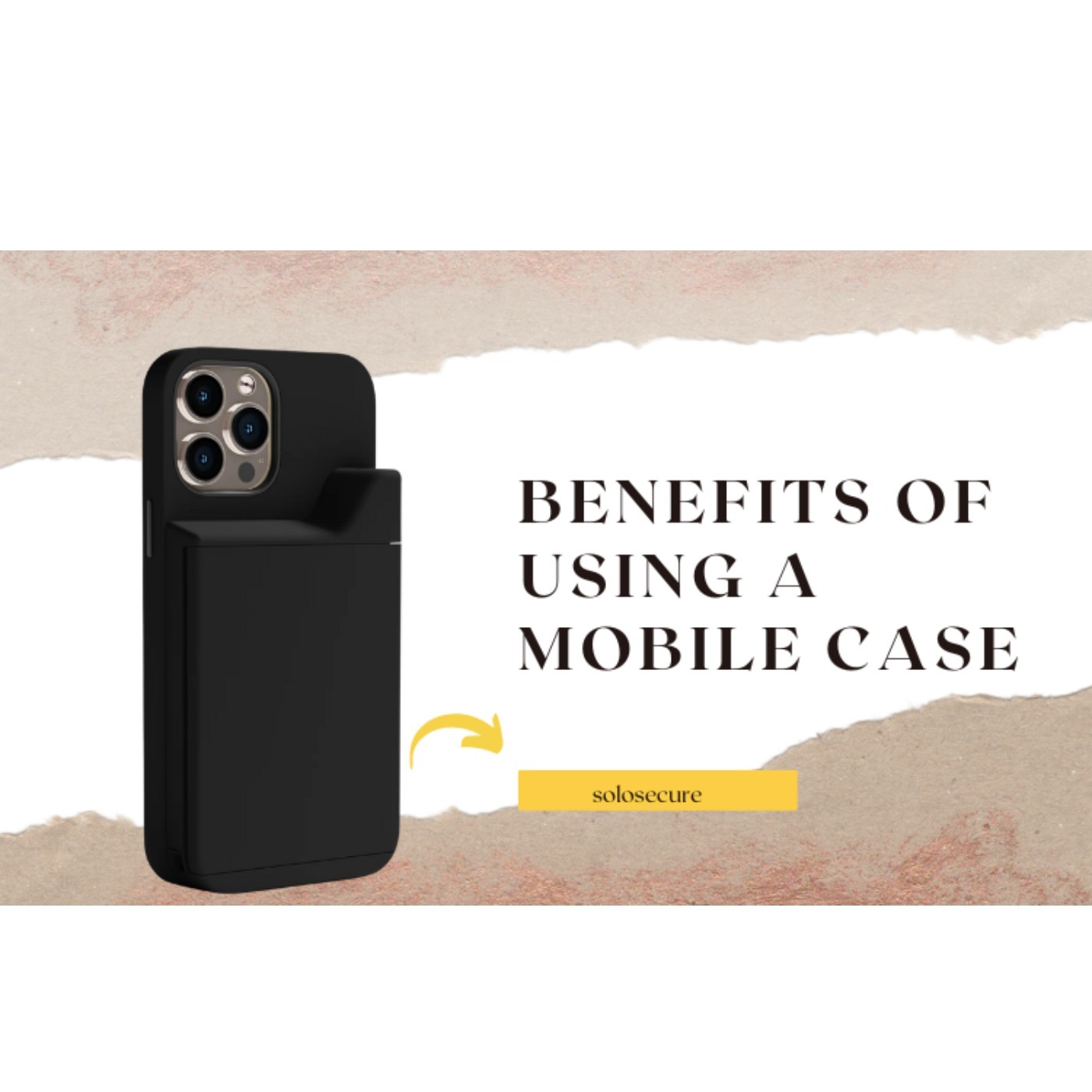 All You Need To Know About Benefits of Using A Mobile Case All You Need To Know About Benefits of Using A Mobile Case