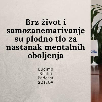 Budimo Realni S01E09 - Mag. Psych. Alma Tihić(Brz život i samozanemarivanje su plodno tlo za nastanak mentalnih bolesti) Budimo Realni S01E09 - Mag. Psych. Alma Tihić(Brz život i samozanemarivanje su plodno tlo za nastanak mentalnih bolesti)
