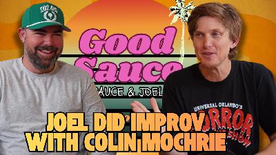 Joel Did Improv with Colin Mochrie! Joel Did Improv with Colin Mochrie!