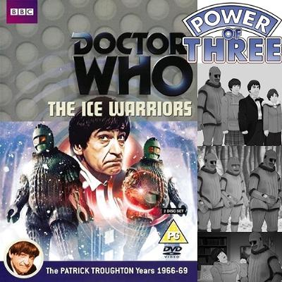 502: Reanimating The Ice Warriors 502: Reanimating The Ice Warriors