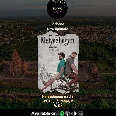 Episode 63 : Meiyazhagan movie எப்படி இருக்கு ? ft. KK