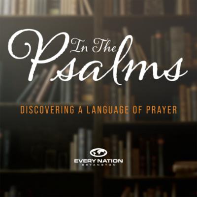 IN THE PSALMS : WEEK 10 | A PSALM OF THANKSGIVING IN THE PSALMS : WEEK 10 | A PSALM OF THANKSGIVING