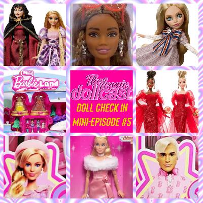Doll Check in: Mini Episode #5
