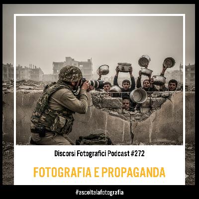 Fotografia e Propaganda, con Alessandro Perna
