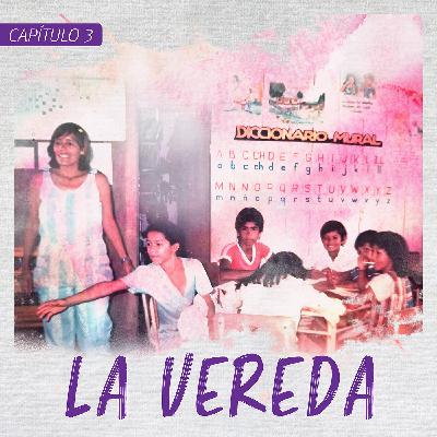 Capítulo 3: La vereda
