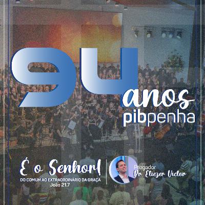 É o Senhor! Do Comum ao Extraordinário da Graça