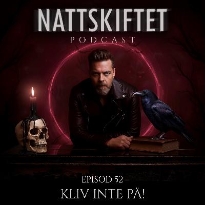 Episod 52 - Kliv Inte På! Episod 52 - Kliv Inte På!