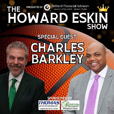 The Howard Eskin Show - #107 - Charles Barkley
