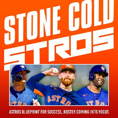 S4 Ep6: Astros blueprint for winning, final roster coming into focus S4 Ep6: Astros blueprint for winning, final roster coming into focus