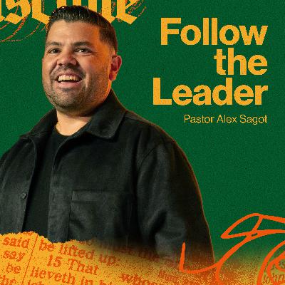 Follow The Leader | I'm A Disciple Series