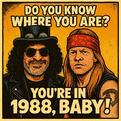 Do You Know Where You Are? You're in 1988, Baby!