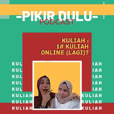 Kuliah | #1 Kuliah Online (lagi)?