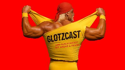 GLOTZCAST #183 - WrestlingMania: Zwei Supermänner & das Geheimnis von Loch Ness