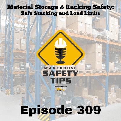 Warehouse Safety Tips | Episode 309 | Safe Stacking and Load Limits Warehouse Safety Tips | Episode 309 | Safe Stacking and Load Limits