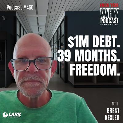 From $1M in Debt to Financial Freedom in 39 Months | Ep #466