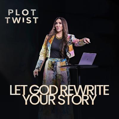 Let God Rewrite Your Story